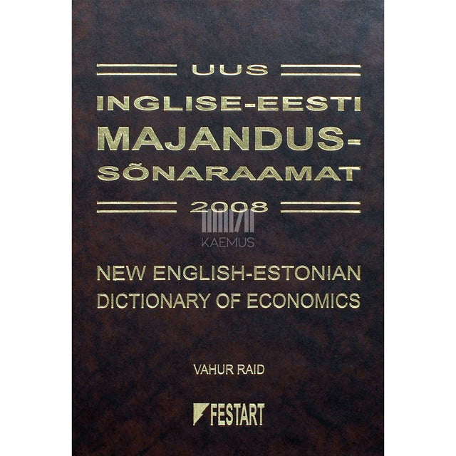… - Uus inglise-eesti majandussõnaraamat 2008