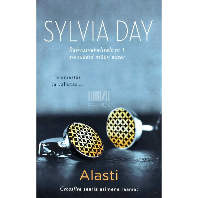 Sylvia Day - Alasti. Crossfire 1. osa