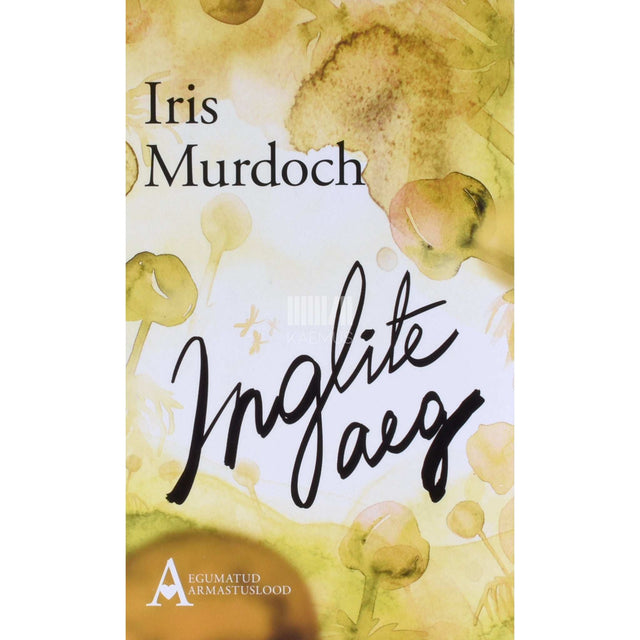 Iris Murdoch - Inglite aeg