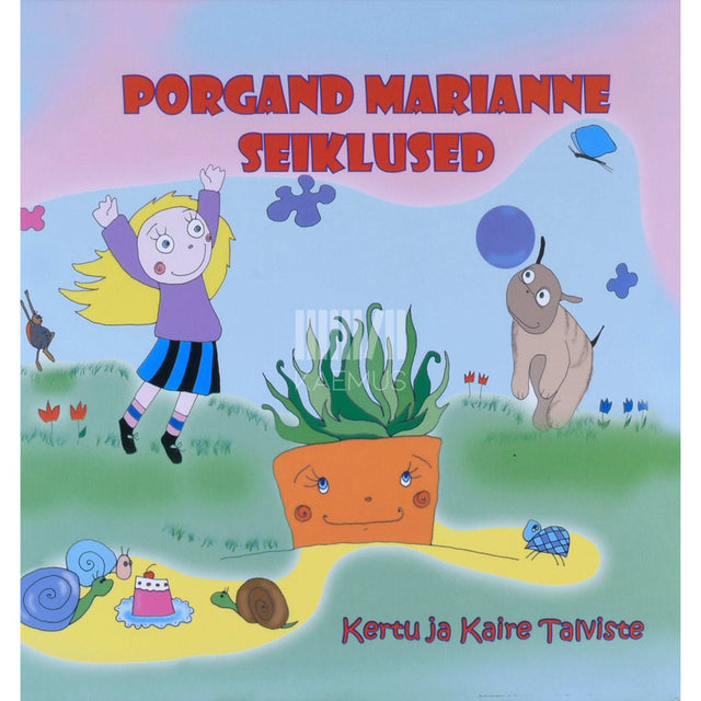 Kaire Talviste - Porgand Marianne seiklused