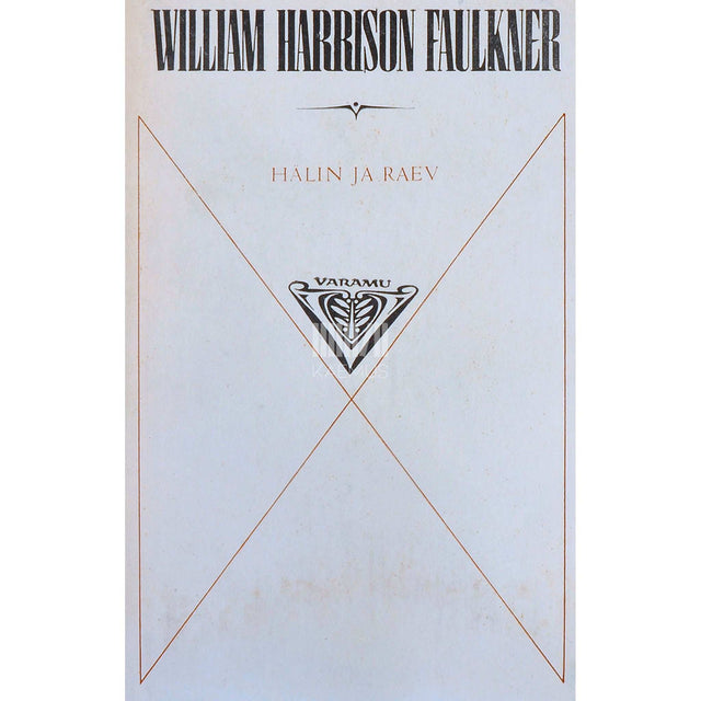 William Faulkner - Hälin ja raev