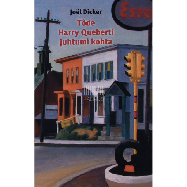 Joël Dicker - Tõde Harry Queberti juhtumi kohta