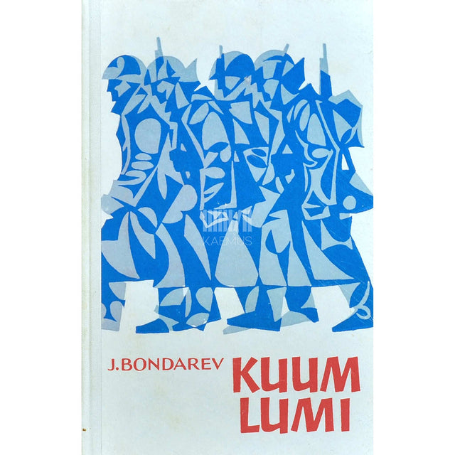 Juri Bondarev - Kuum lumi