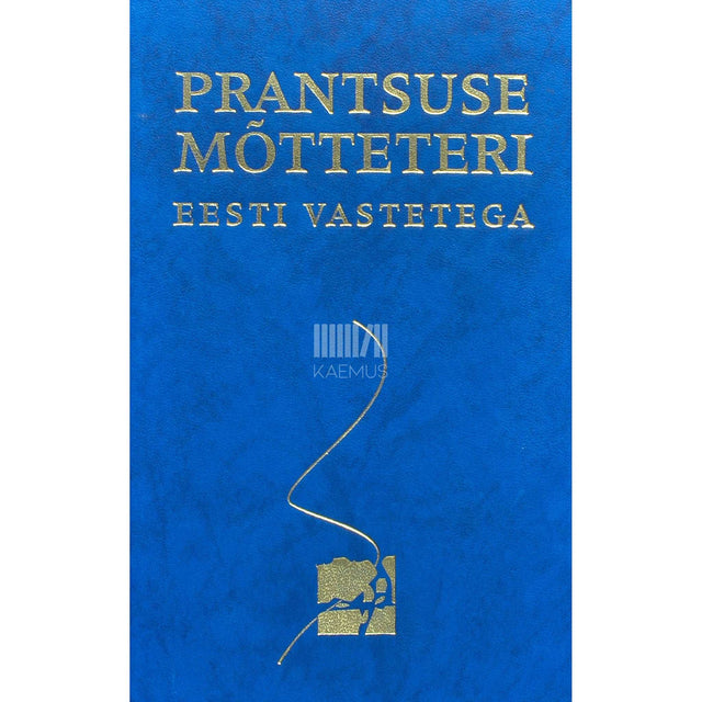 ... - Prantsuse mõtteteri eesti vastetega