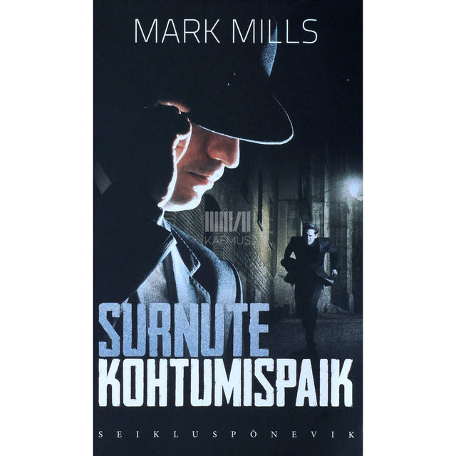 Mark Mills - Surnute kohtumispaik