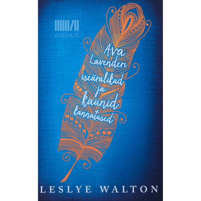 Leslye Walton - Ava Lavenderi iseäralikud ja kaunid kannatused