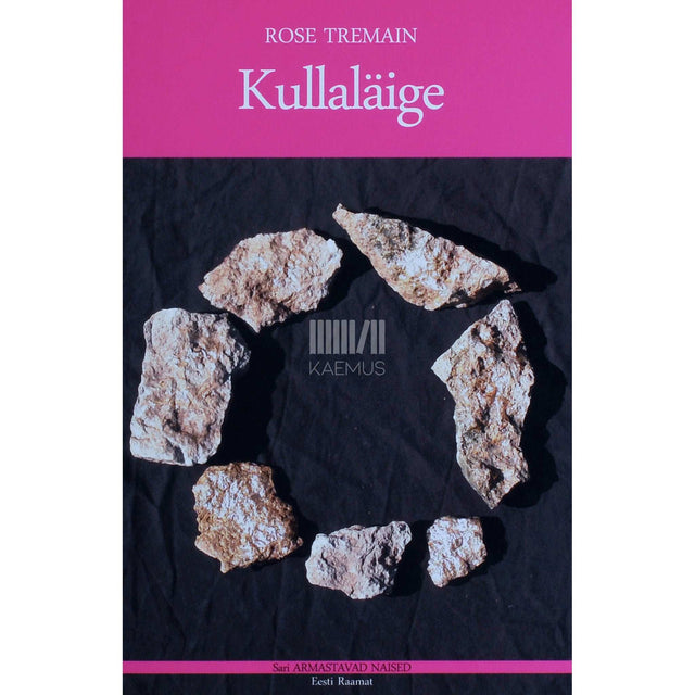 Rose Tremain - Kullaläige