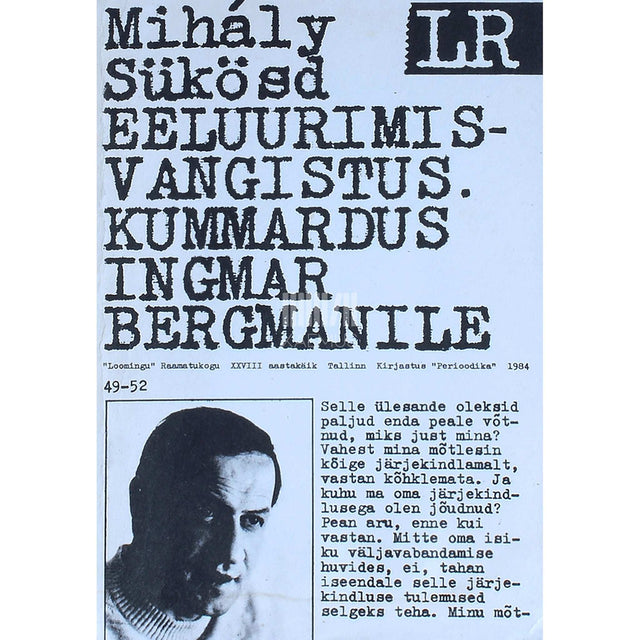 Mihály Sükösd - Eeluurimisvangistus. Kummardus Ingmar Bergmanile