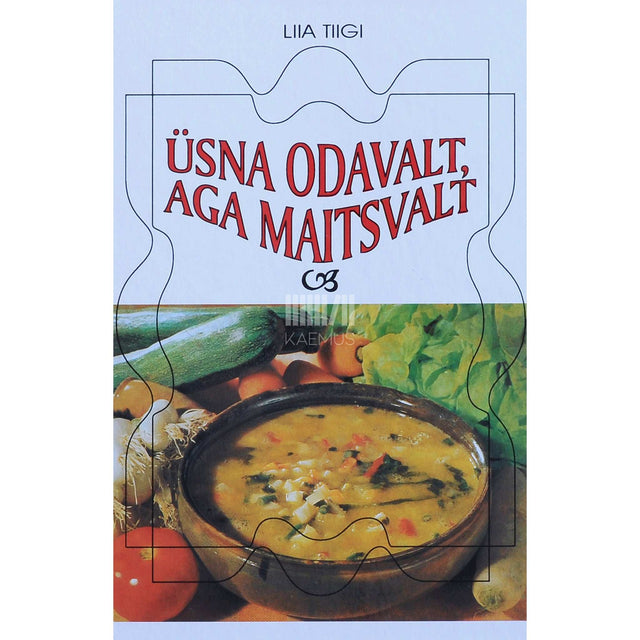 Liia Tiigi - Üsna odavalt, aga maitsvalt