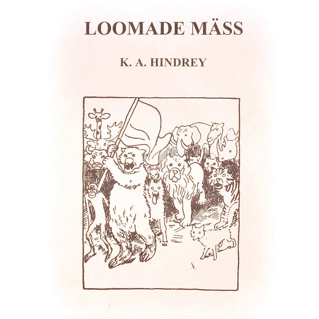 Karl August Hindrey - Loomade mäss. Luuletus