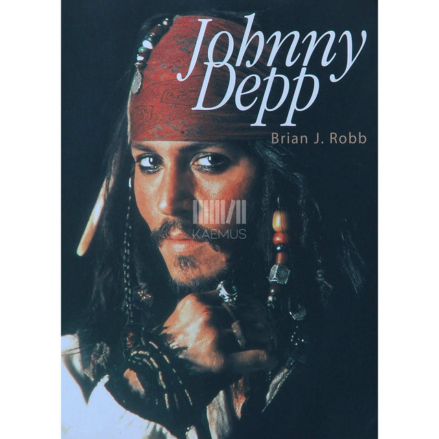 Brian J. Robb - Johnny Depp. Tänapäeva mässaja