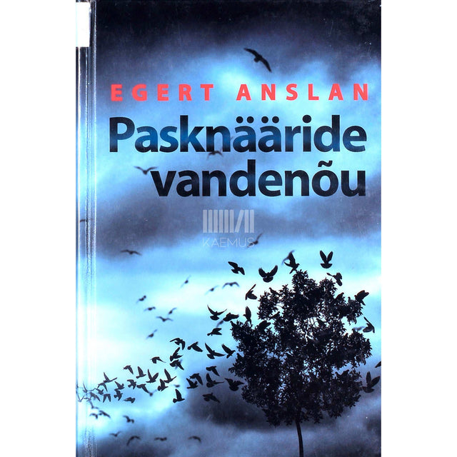 Egert Anslan - Pasknääride vandenõu