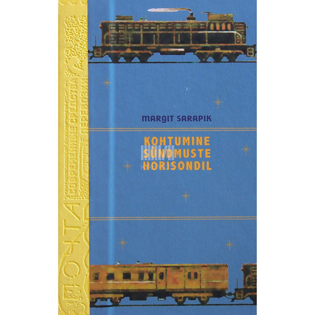 Margit Sarapik - Kohtumine sündmuste horisondil