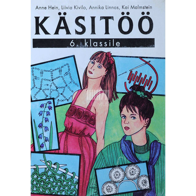 ... - Käsitöö. Õpik 6. klassile