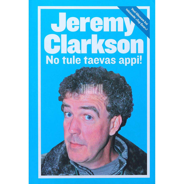 Jeremy Clarkson - No tule taevas appi!