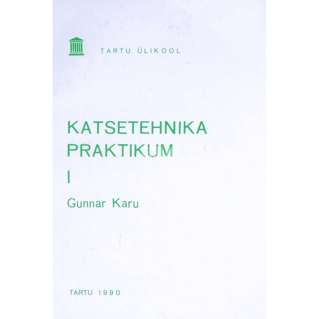 Gunnar Karu - Katsetehnika praktikum 1. osa