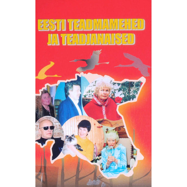 ... - Eesti teadmamehed ja teadjanaised