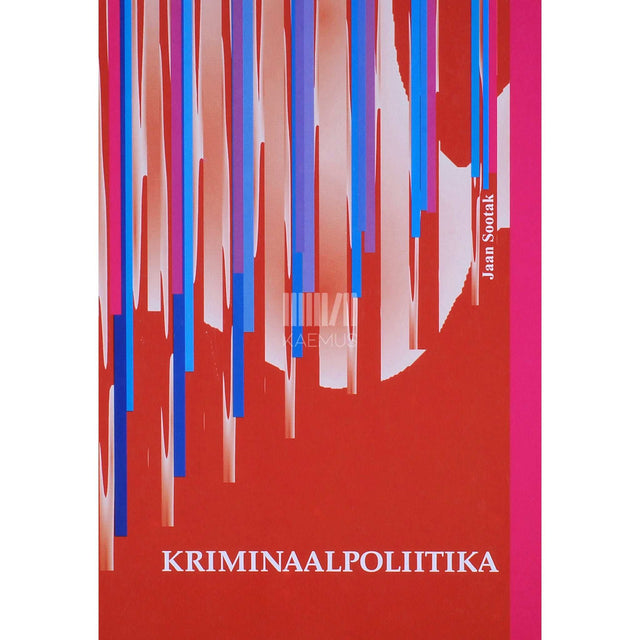 Jaan Sootak - Kriminaalpoliitika
