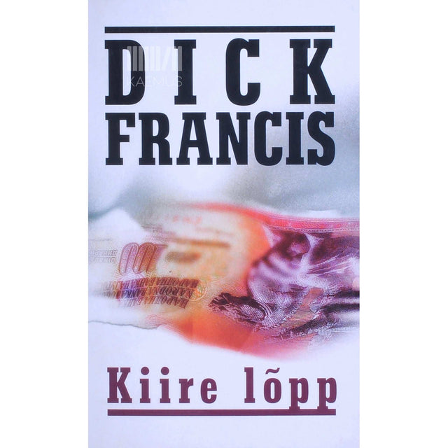 Dick Francis - Kiire lõpp