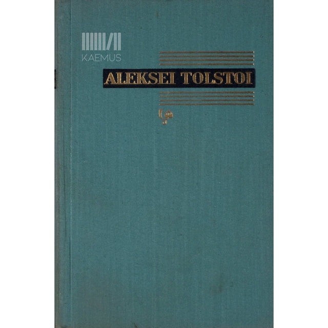 Aleksei Tolstoi - Jutustused 1. osa
