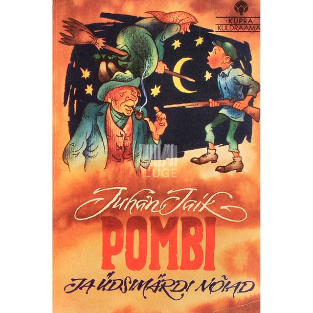 Juhan Jaik - Pombi ja Üdsimärdi nõiad