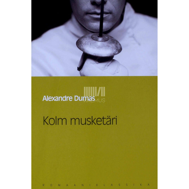 Alexandre Dumas - Kolm musketäri