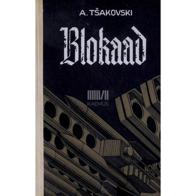 Aleksandr Tšakovski - Blokaad 3. osa