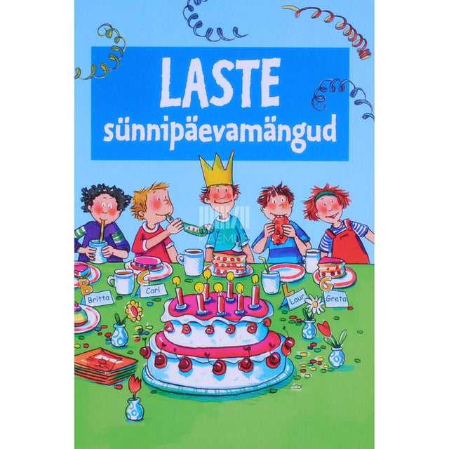Anna Bernhard, Silvia Schmitz - Laste sünnipäevamängud