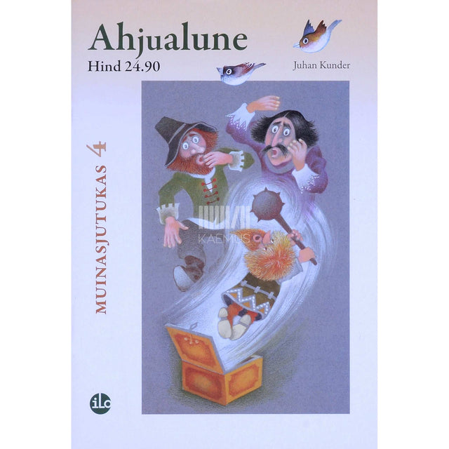 Juhan Kunder - Ahjualune. Eesti muinasjutte