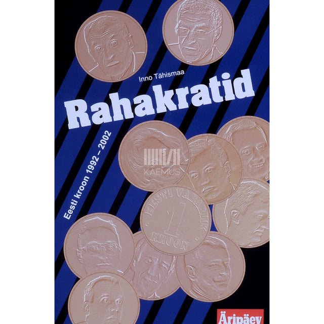 Inno Tähismaa - Rahakratid. Eesti kroon 1992-2002