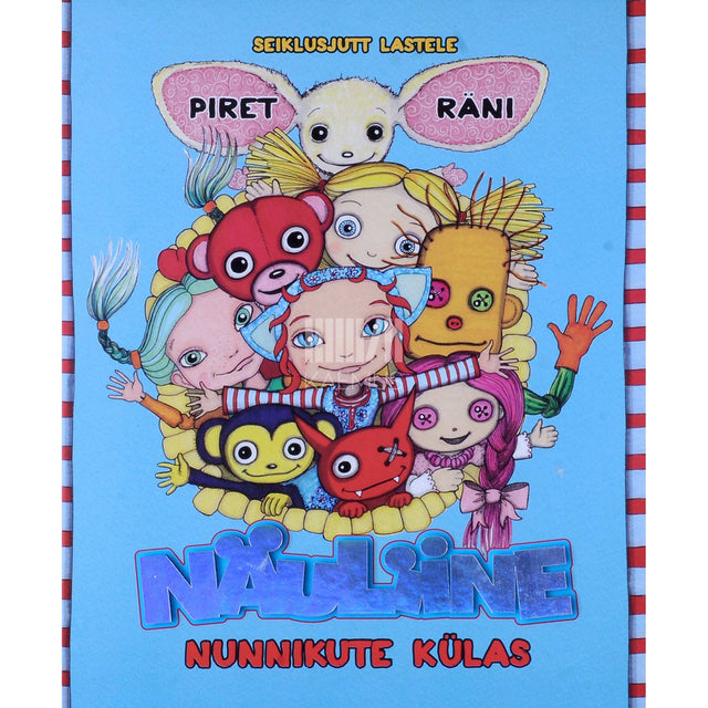 Piret Räni - Näuliine nunnikute külas. Seiklusjutt lastele