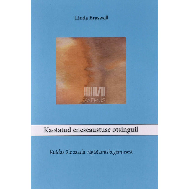 Linda Braswell - Kaotatud eneseaustuse otsinguil