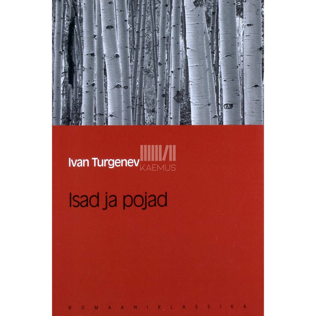 Ivan Turgenev - Isad ja pojad