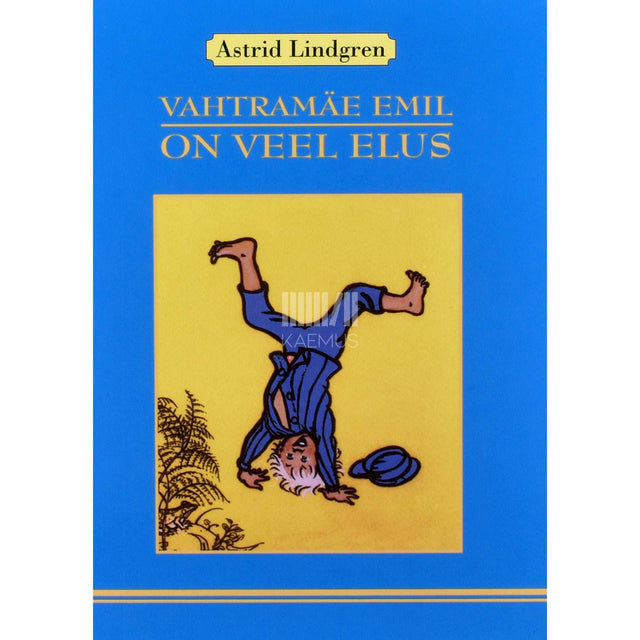 Astrid Lindgren - Emil on veel elus
