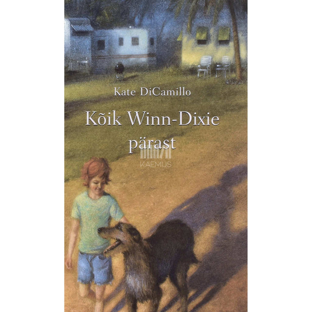 Kate DiCamillo - Kõik Winn-Dixie pärast