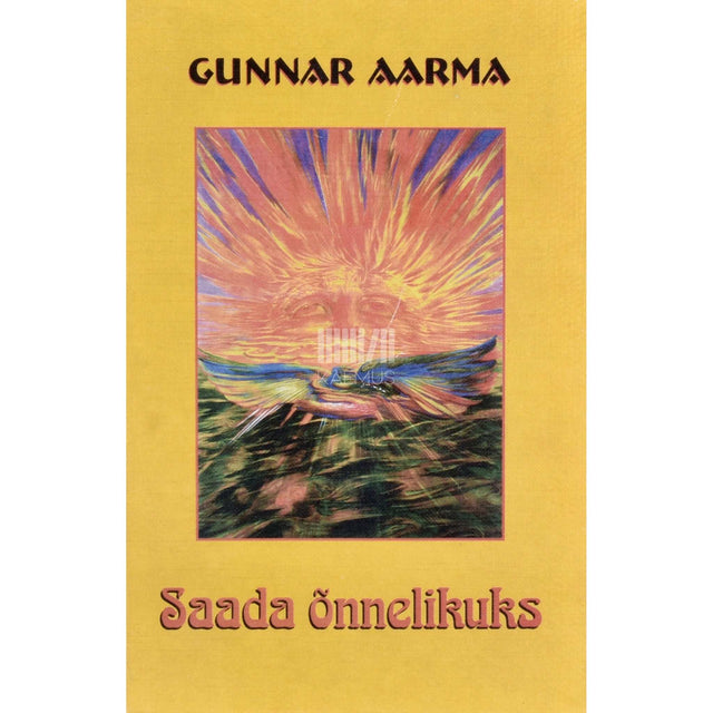 Gunnar Aarma - Saada õnnelikuks
