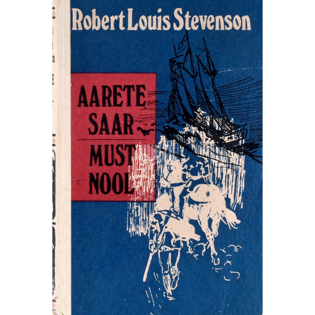 Robert Louis Stevenson - Aarete saar. Must nool