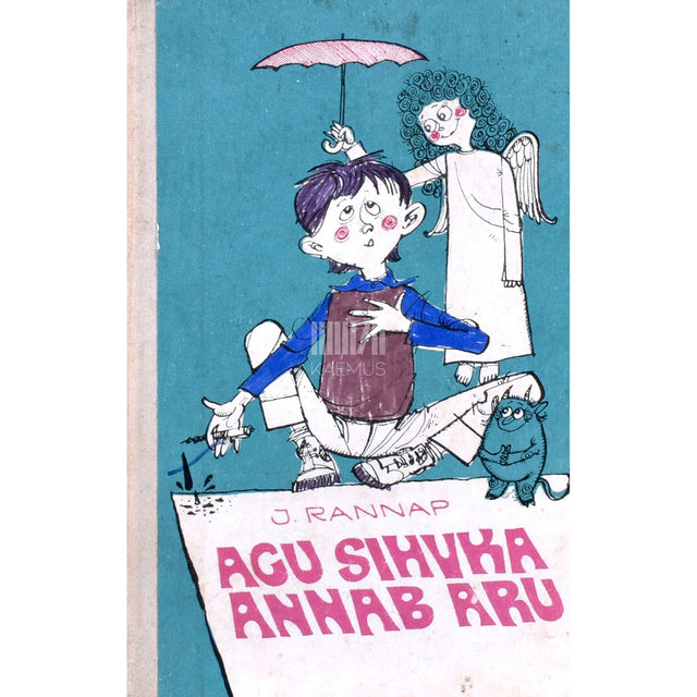 Jaan Rannap - Agu Sihvka annab aru