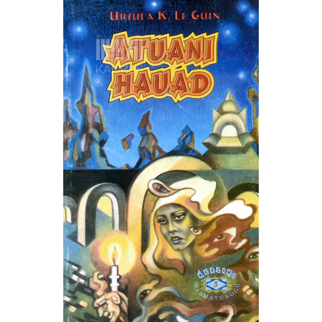 Ursula K. Le Guin - Atuani hauad. Meremaa triloogia II 2. osa