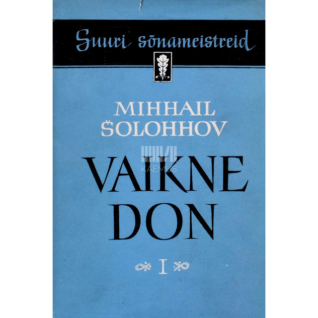 Mihhail Šolohhov - Vaikne Don 1. osa