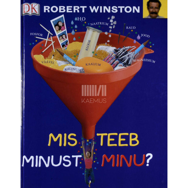 Robert Winston - Mis teeb minust minu?