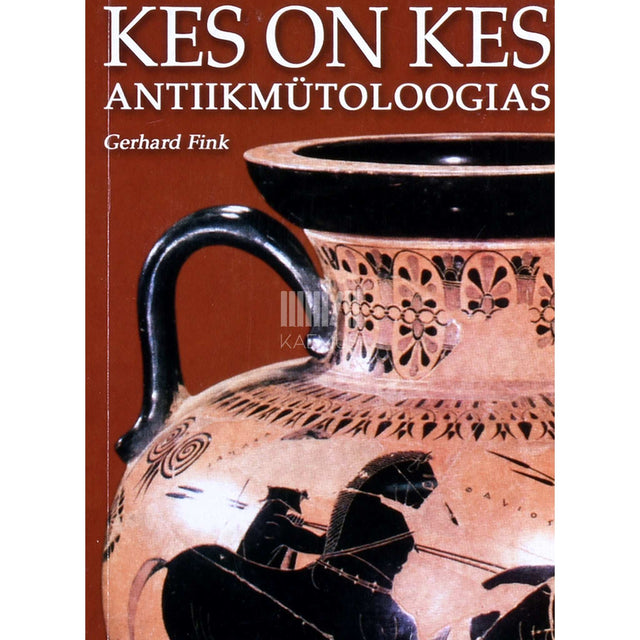 Gerhard Fink - Kes on kes antiikmütoloogias