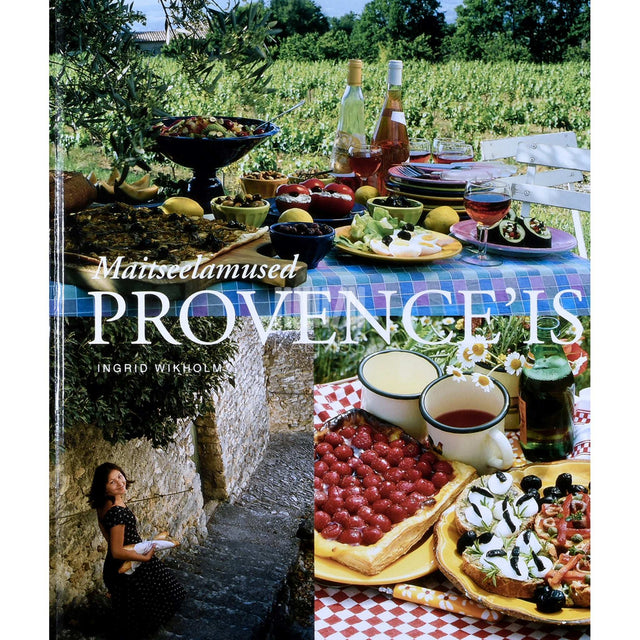 Ingrid Wikholm - Maitseelamused Provence'is