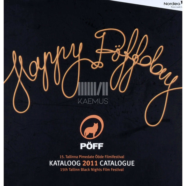 ... - PÖFF 2011 Kataloog. Happy Pöffday
