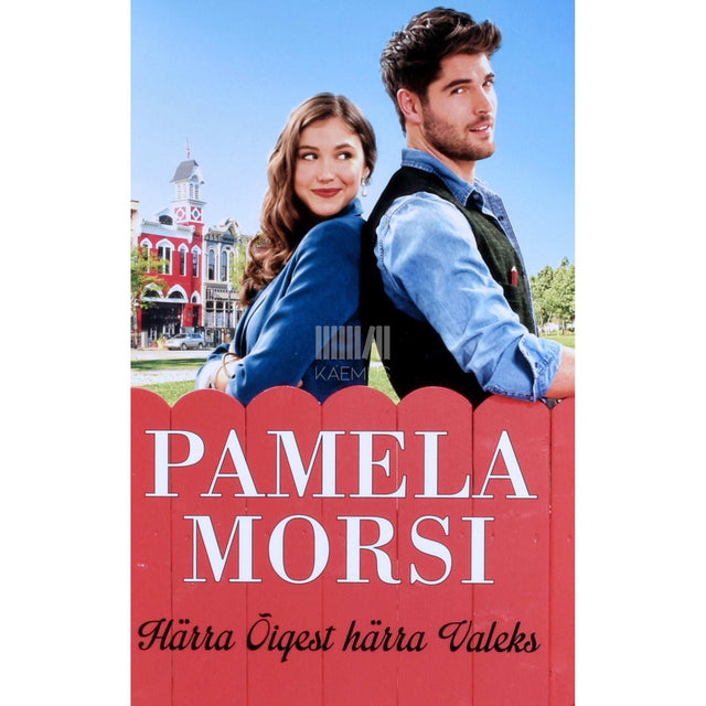 Pamela Morsi - Härra Õigest härra Valeks