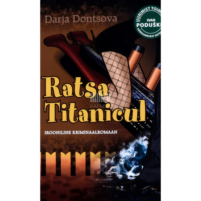Darja Dontsova - Ratsa Titanicul