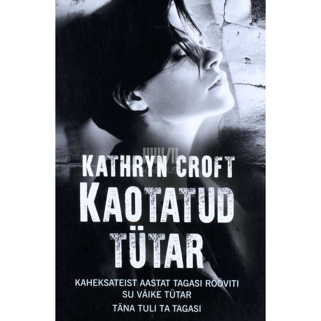 Kathryn Croft - Kaotatud tütar