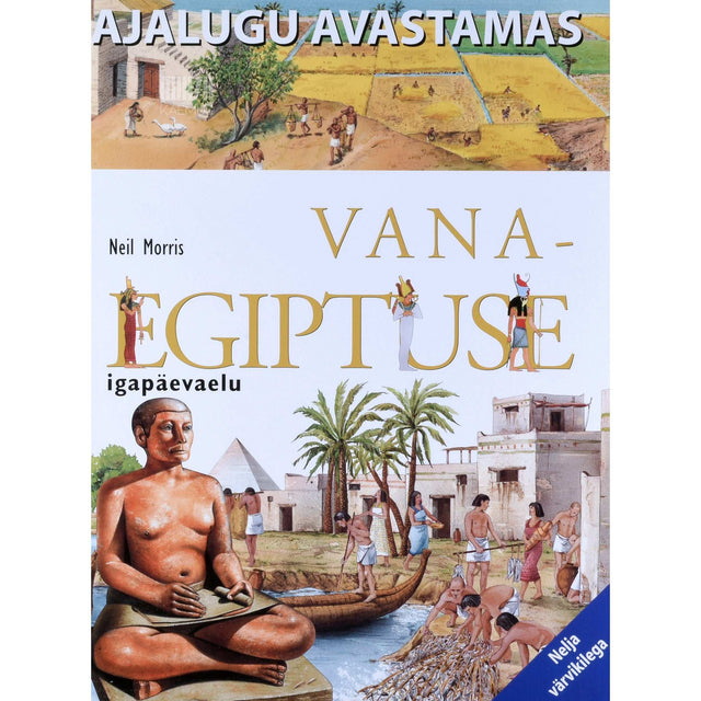 Neil Morris - Vana-Egiptuse igapäevaelu