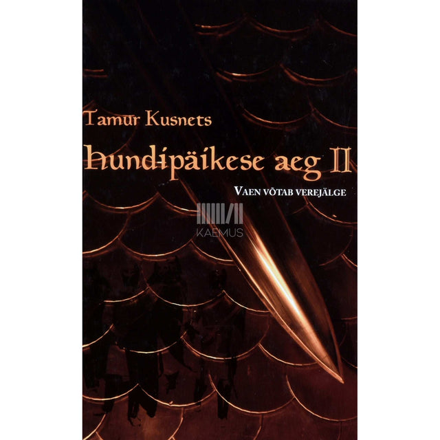 Tamur Kusnets - Hundipäikese aeg. Vaen võtab verejälge 2. osa