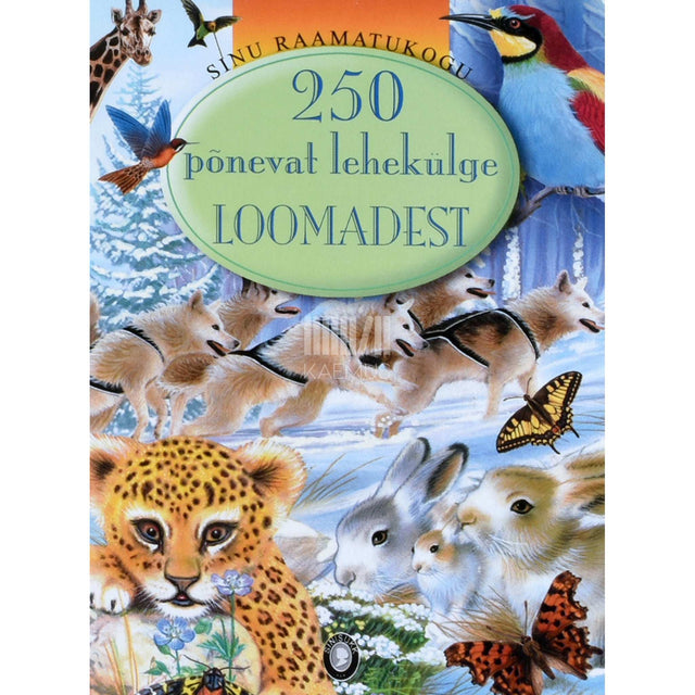 ... - 250 põnevat lehekülge loomadest